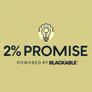 THE 2% PROMISE: FUELING PROGRESS THROUGH PURPOSE - Blackable