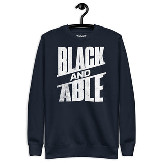 Black and Able Unisex Premium Sweatshirt | Blackable – Black - Owned Woman - Owned Fashion Tech