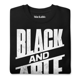 Black and Able Unisex Premium Sweatshirt | Blackable – Black - Owned Woman - Owned Fashion Tech