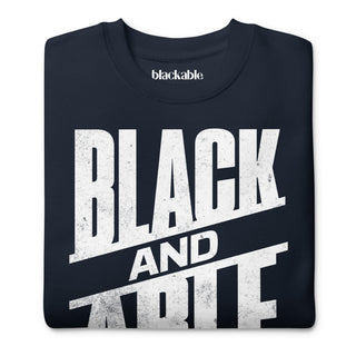 Black and Able Unisex Premium Sweatshirt | Blackable – Black - Owned Woman - Owned Fashion Tech