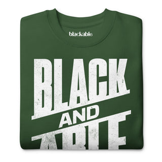 Black and Able Unisex Premium Sweatshirt | Blackable – Black - Owned Woman - Owned Fashion Tech