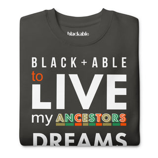 Blackable Ancestors' Dreams Sweatshirt | Blackable – Black - Owned Woman - Owned Fashion Tech
