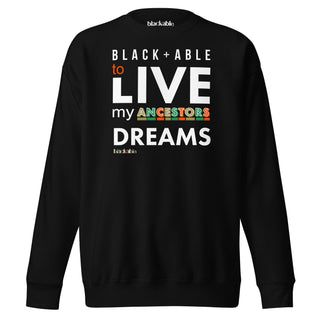 Blackable Ancestors' Dreams Sweatshirt | Blackable – Black - Owned Woman - Owned Fashion Tech