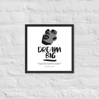 Blackable Dream Big Framed Poster | Blackable – Black - Owned Woman - Owned Fashion Tech