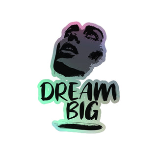 Blackable Dream Big Holographic Stickers | Blackable – Black - Owned Woman - Owned Fashion Tech