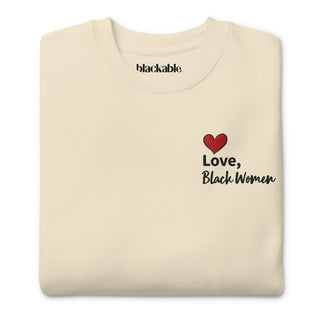 Blackable Love, Black Women Sweatshirt | Blackable – Black - Owned Woman - Owned Fashion Tech