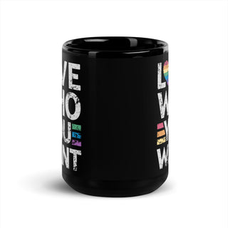 Blackable Love Who You Want Glossy Mug | Blackable – Black - Owned Woman - Owned Fashion Tech