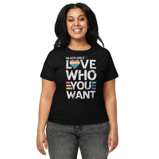 Blackable Love Who You Want High - waisted Tee | Blackable – Black - Owned Woman - Owned Fashion Tech