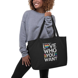 Blackable Love Who You Want Organic Tote | Blackable – Black - Owned Woman - Owned Fashion Tech